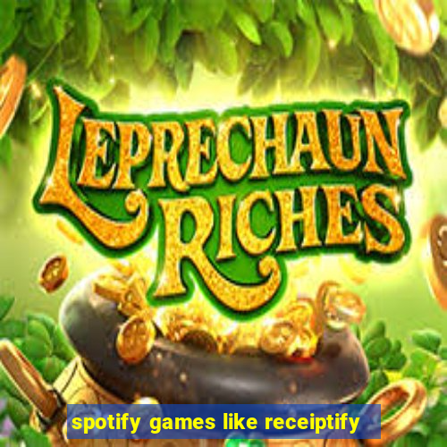 spotify games like receiptify